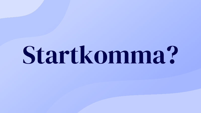 Startkomma?
